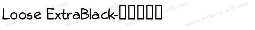 Loose ExtraBlack字体转换